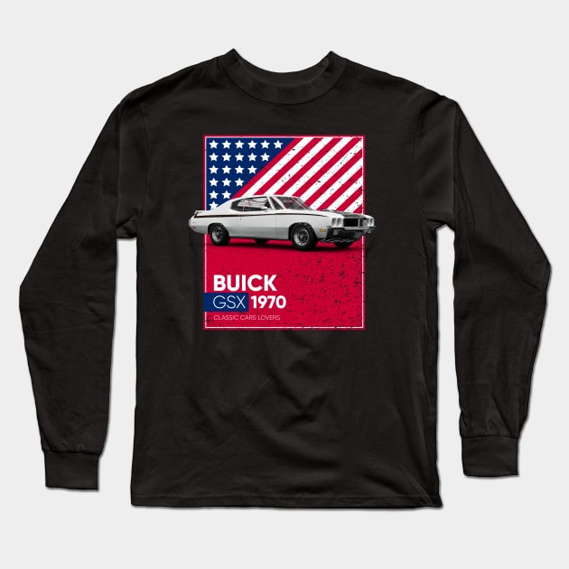 Classic Car Buick GSX 1970 Long Sleeve T-Shirt by cecatto1994